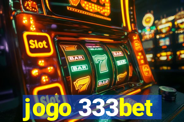 jogo 333bet